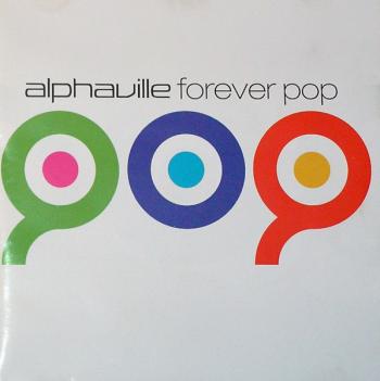 Alphaville - Forever Pop