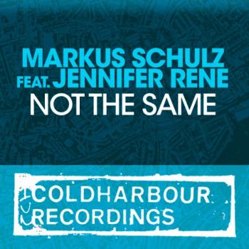 Markus Schulz feat. Jennifer Rene - Not The Same