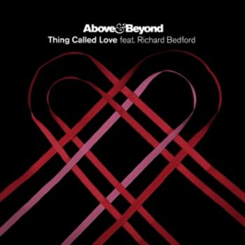 Above & Beyond feat. Richard Bedford - Thing Called Love