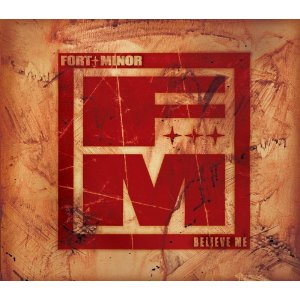 Fort Minor - Believe Me