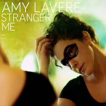 Amy Lavere - Stranger Me