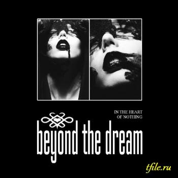 Beyond The Dream - In The Heart Of Nothing