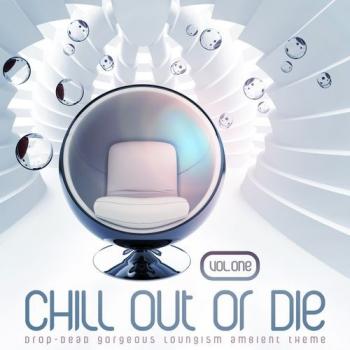 VA - Chill Out or Die Vol.1