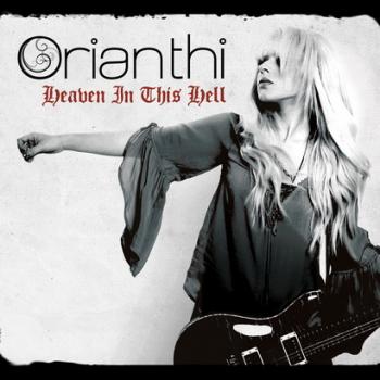 Orianthi - Heaven In This Hell