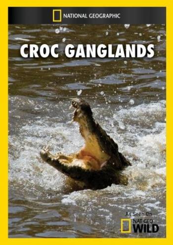 National Geographic :   / Crocodile Ganglands VO
