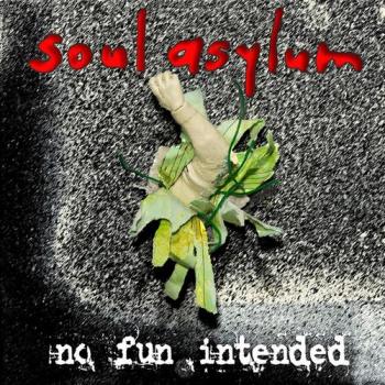 Soul Asylum - No Fun Intended