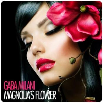 Gaba Milani - Magnolia's Flower