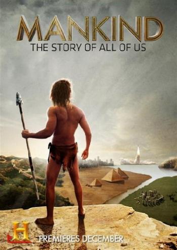 :    ( 1: 1 - 12   12) / Mankind: The Story of All of Us VO