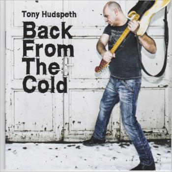 Tony Hudspeth - Back From The Cold