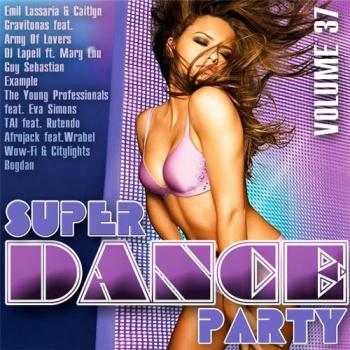 VA - Super Dance Party 37