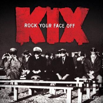 Kix - Rock Your Face Off