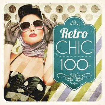 VA - Retro Chic 100