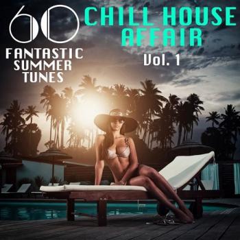 VA - A Chill House Affair Vol 1 (60 Fantastic Summer Tunes)