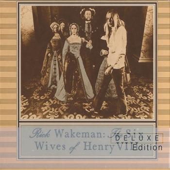 Rick Wakeman - The Six Wives of Henry VIII