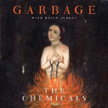 Garbage - The Chemicals [Single]