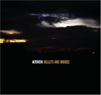 Autovein - Bullets And Bruises