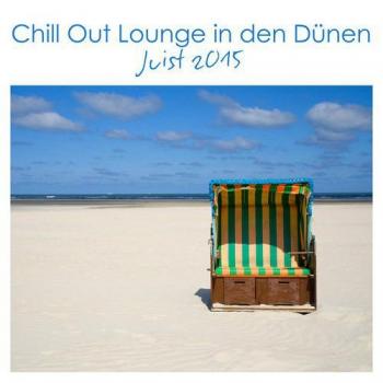 VA - Chill Out Lounge In Den Dunen (Juist 2015)