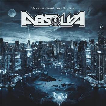 Absolva - Never A Good Day To Die