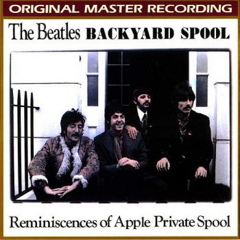 The Beatles - Backyard Spool