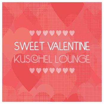 VA - Sweet Valentine Kuschel Lounge