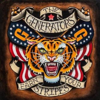 The Generators - Earn Your Stripes
