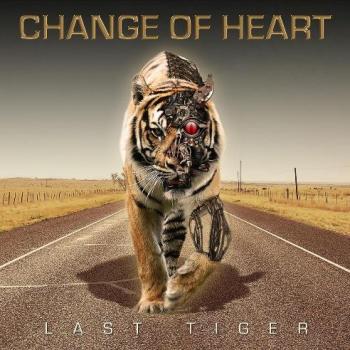 Change Of Heart - Last Tiger