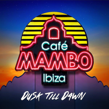 VA - Cafe Mambo Ibiza - Dusk Till Dawn