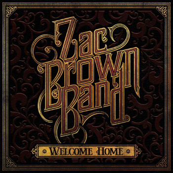 Zac Brown Band - Welcome Home