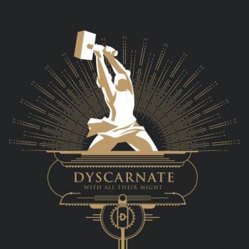 Dyscarnate - With All Their Might