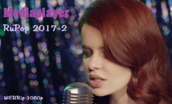 VA - Mediaplayer: RuPop 2017 (2) - 60 Music video