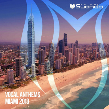 VA - Vocal Anthems Miami 2018