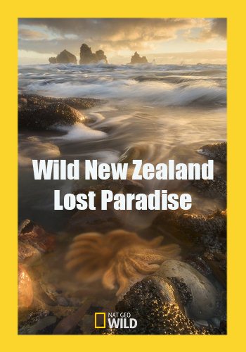    :   / Wild New Zealand. Lost Paradise VO