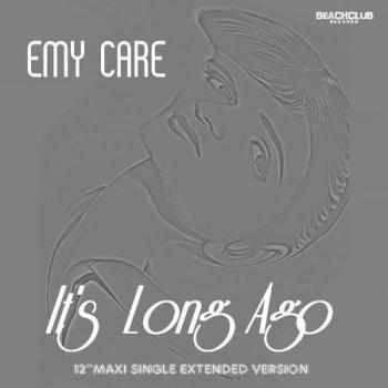 Emy Care - It's Long Ago