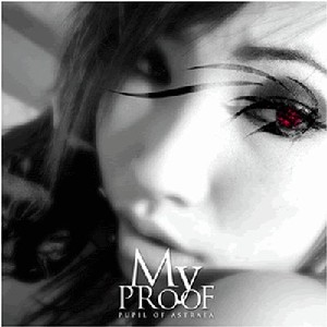 MyProof - Pupil Of Astraea [Decade Edition]