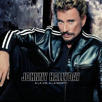 Johnny Hallyday - A la vie, a la mort! [24 bit 96 khz]