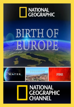 National Geographic:   (3   3) / National Geographic: Birth of Europe VO