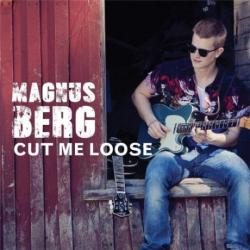 Magnus Berg - Cut Me Loose