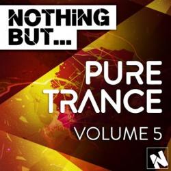 VA - Nothing But Pure Trance Vol 5