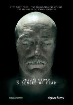 5   / Chilling Visions: 5 Senses of Fear VO