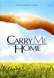    / Carry Me Home