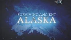  .     ? (11 ) / Science Exposed. Surviving ancient Alaska DVO