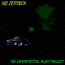 Sid Zetmeck - The Experimental Alien Project