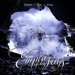 Empire of My Fears - Homes Far Away
