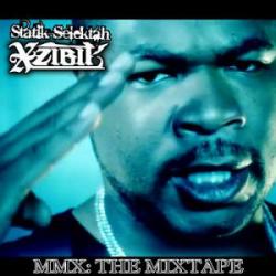 Xzibit X Statik Selektah - Mmx the Mixtape
