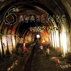 6th Awakening - Psycho Path