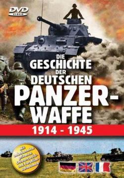      1914  1945 / Die Geschichte der Deutschen Panzerwaffe 1914 bis 1945 VO