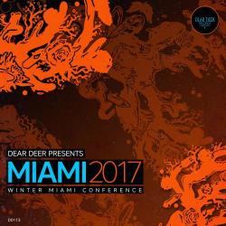 VA - Dear Deer Presents Miami 2017