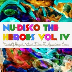  - WorldOfBrights - Nu-Disco The Heroes Vol. IV