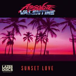 Absolute Valentine - Sunset Love (2016 Remastered, 2013)