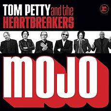 Tom Petty And The Heartbreakers - Mojo